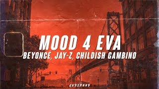 Beyoncé, Jay Z, Childish Gambino - MOOD 4 EVA \/\/ Lyrics