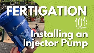 Installing a Dosatron Fertigation System to Optimize Plant Growth