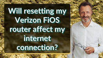 Will resetting my Verizon FiOS router affect my internet connection?