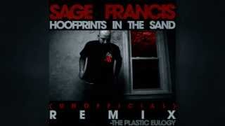Sage Francis - Hoofprints in the Sand (The Plastic Eulogy Remix) (2013)