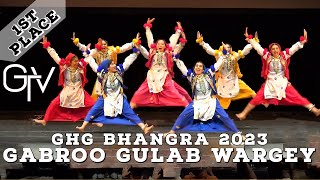 Gabroo Gulab Wargey - First Place at GHG Bhangra 2023