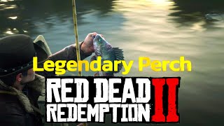 Legendary Perch RED DEAD REDEMPTION2:   A Fisher of Fish  Legendary Perch