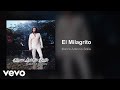 Marco Antonio Solís - El Milagrito (Audio)
