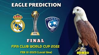 Real Madrid vs Al Hilal | FIFA Club World Cup 2022 | Final | Eagle Prediction