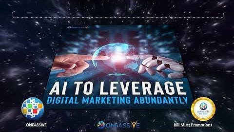 ONPASSIVE - How Artificial Intelligence transforms Digital Marketing to be Future Ready