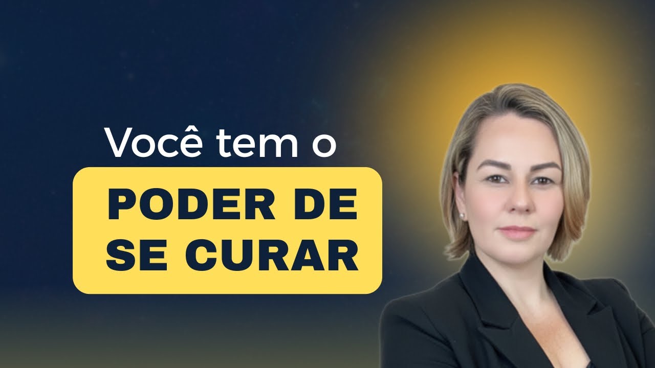 VOCÊ TEM O PODER DE CURAR A SI MESMO  - TUDO DEPENDE DA SUA CRENÇA