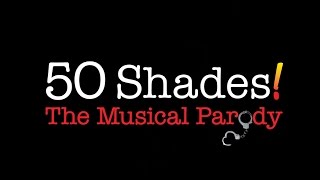 KANSAS CITY: 50 Shades! The Musical Parody
