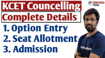 KCET Counselling Procedure | List Preparation | Option Entry | Seat Allotment | Complete Details