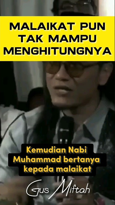 Malaikat Pun Tak Mampu Menghitung - Gus Miftah #shorts #penyejukhati #trendingshorts #storywa