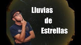 ¿Cómo observar una LLUVIA DE ESTRELLAS?