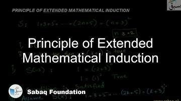 Principle of Extended Mathematical Induction, Math Lecture | Sabaq.pk