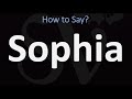 How to Pronounce Sophia? (CORRECTLY)