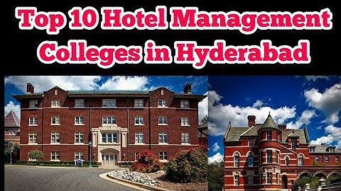 Top 10 Hotel Management colleges in Hyderabad | list of Hotel Management Colleges in Hyderabad