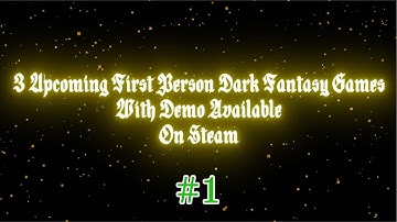 3 Upcoming Dark Fantasy Games With Demo