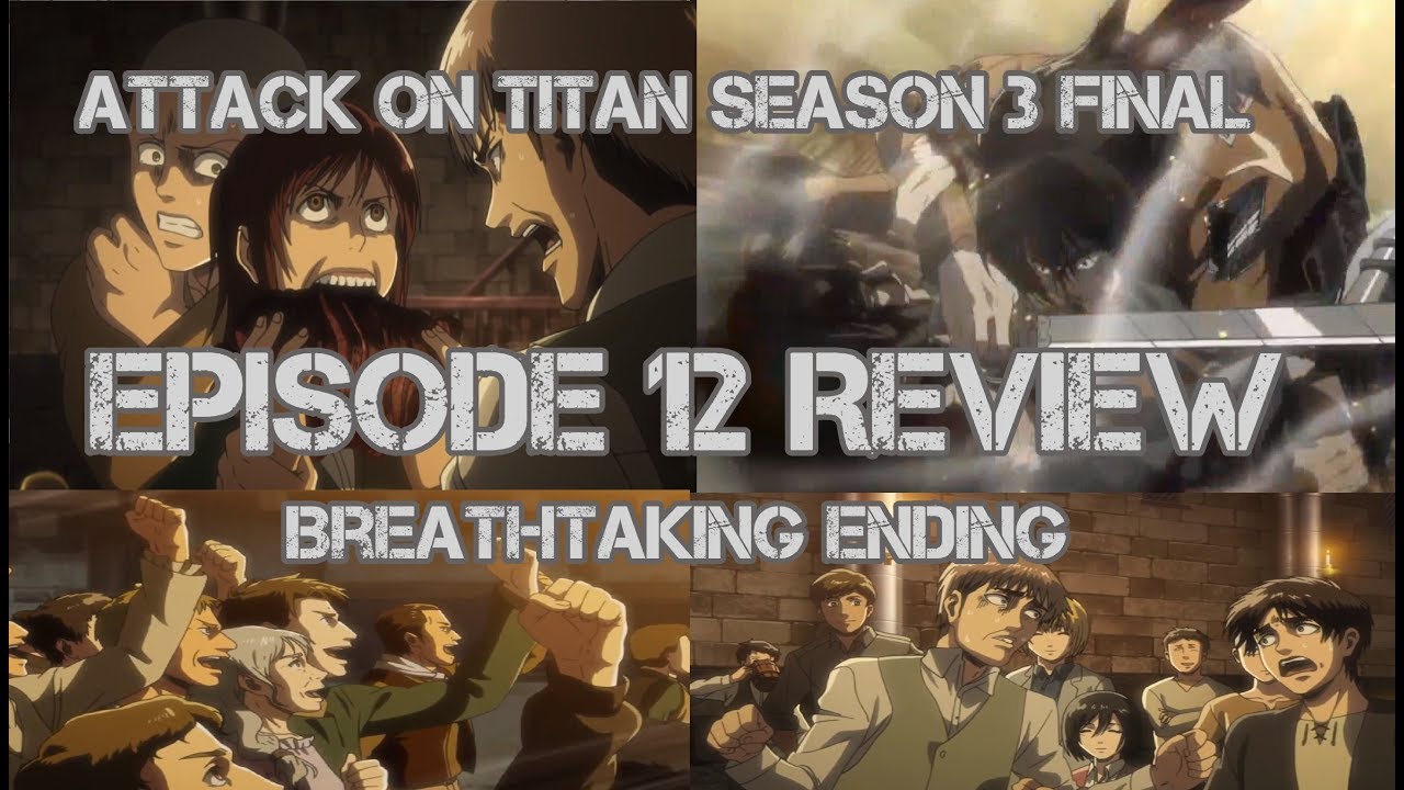 Attack On Titan Season 3 Episode 12 Ending