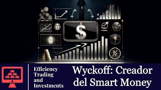 Qué es WYCKOFF: los verdaderos CAMBIOS DE TENDENCIA (ACUMULACIONES y DISTRIBUCIONES) (SMART MONEY)