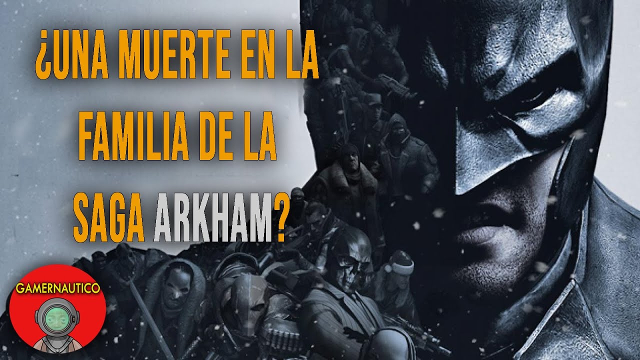 BATMAN ARKHAM: ANÁLISIS DE LA TRILOGÍA | ¿DEBERÍAS JUGAR LA SAGA? | ASYLUM  - CITY - KNIGHT | RESEÑA - YouTube