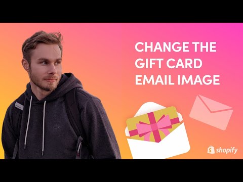 Shopify - Change The Gift Card Email Image