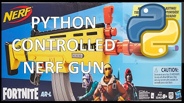 Python Controlled Nerf Gun with an Arduino Part 1 | #21 (Arduino #3)