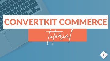 ConvertKit Commerce Tutorial