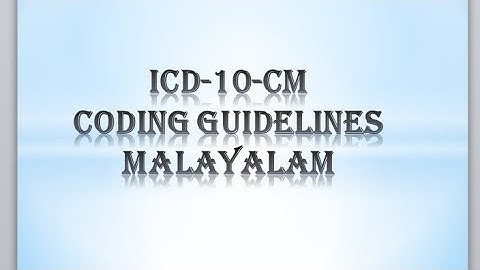 ICD-10-CM, CHAPTER 1, MEDICAL CODING, GUIDELINES, MALAYALAM
