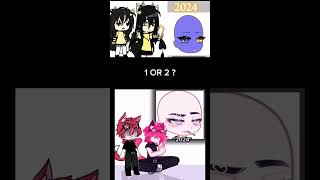 1 Or 2 ? Gacha Life Shorts #Gachalife #Tiktok #Compilation #Gachameme #Gachatrend #Gachaclub #Gacha