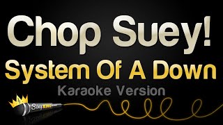 System Of A Down - Chop Suey! (Karaoke Version)