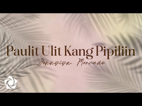 Assista a Jennylyn Mercado - 'Paulit Ulit Kang Pipiliin' Official Lyric Video no YouTube