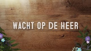 Video thumbnail of "Wacht op de Heer | Sela"