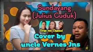 Sundayang (Julius Guduk) cover by uncle Vernes Jns