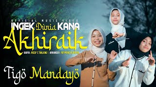 Tigo Mandayo - Ingek Dunia Kana Akhiraik ( Official Music Video )