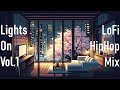 [Lights On] [vol.1] [1 hour] Lofi HipHop mix, chill, relaxing, city vibe (focus/study beats)