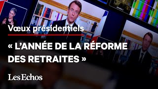 « 2023 sera l’année de la réforme des retraites », affirme Emmanuel Macron dans ses voeux