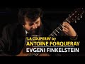 Evgeni Finkelstein – &#39;La Couperin&#39; by Antoine Forqueray