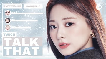How Would TWICE sing Talk That by SECRET