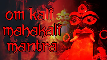Om Kali MahaKali | Mahakali Mantra | 216 Times