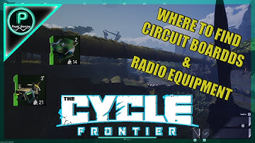 THE BEST PLACE TO FIND CIRCUIT BOARDS & RADIO EQUIPMENT (THE CYCLE FRONTIER) || WHERE TO FIND ||