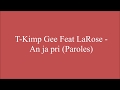 Tkimp gee feat larose  an ja pri paroles