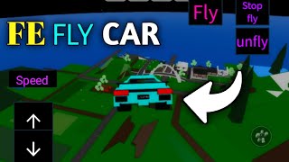 New Script [UPDATED] Fe Fly Car Roblox Arceus X/Fluxus/Delta X Android 2024