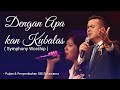 Download Lagu Dengan Apa Kan Kubalas  ( Symphony Worship ) GBI Sukawarna | Edo Hutabarat.