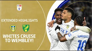 WHITES CRUISE TO WEMBLEY! | Leeds United v Norwich City extended highlights image