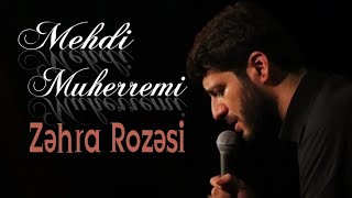 Kərbəlayi Mehdi Muhərrəmi - Zəhra Nohəsi (2022 yeni) Resimi