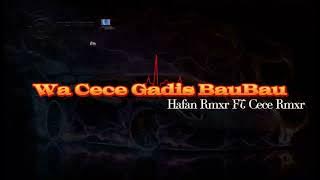 COVER GADIS BAU-BAU 🔥🔥   (HAFAN_RMXXR_FT_CECE_REMIX_STYLE)✔️✔️