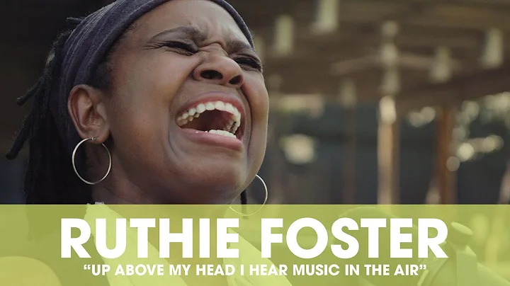 Ruthie Foster: "Up Above My Head" for LightstreamTV