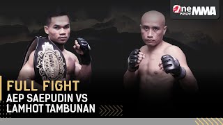 Over Head Punch! 👊🏻 Aep Saepudin VS Lamhot Tambunan || Full Fight One Pride MMA FN #37