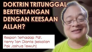 Pdt. Esra Soru : TRITUNGGAL BERTENTANGAN DENGAN KEESAAN ALLAH? RESPON TERHADAP HENRY TAN DIANTA & JT