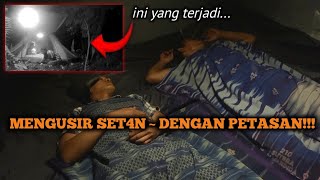 CAMPING HOROR PERTAMA KALI MENGUSIR SET4N DENGAN PETASAN DI SARANG MAHLUK HALUS INI YANG TERJADI!!!