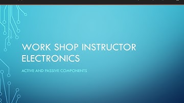 Workshop Instructor/demonstrator  electronics- syllabus wise class -Active and passive components