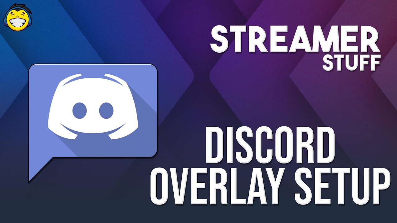 Streamer Stuff Setting Up Your Discord Overlay Youtube