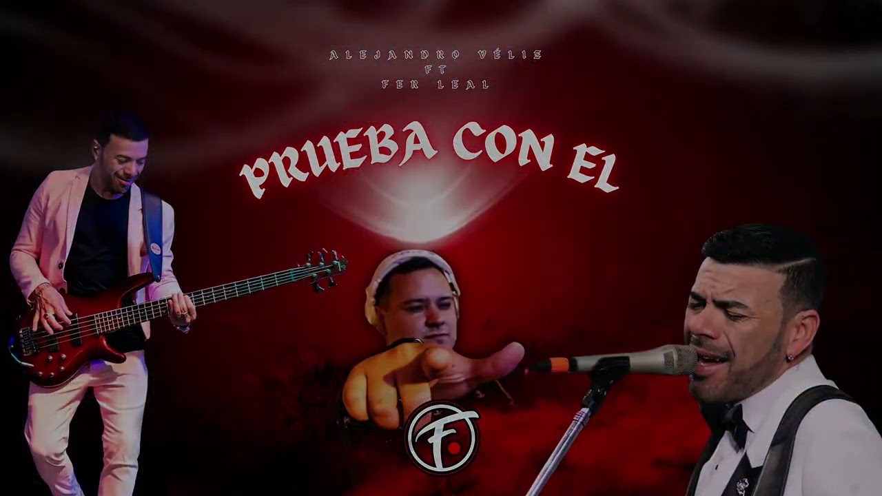 ALEJANDRO VELIZ - PRUEBA CON EL (Guaracha Remix) - Dj Fer Leal 2025